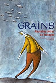Grains, nouvelles noires de Bretagne